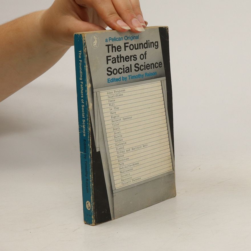 Timothy Raison The Founding Fathers of Social Science
