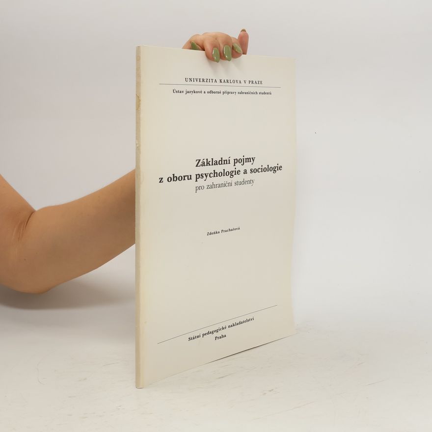 Zdeňka Prachařová Základní pojmy z oboru psychologie a sociologie pro zahraniční studenty
