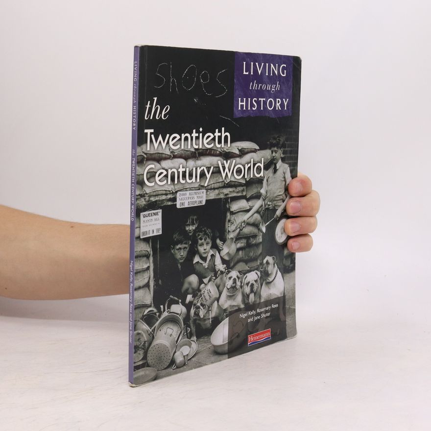 Nigel Wood Living Through History: Core Book. The 20th Century World