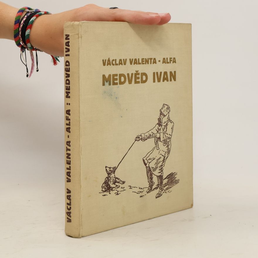 Václav Valenta-Alfa Medvěd Ivan