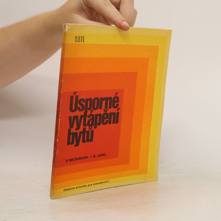Alois Jukl Úsporné vytápění bytů