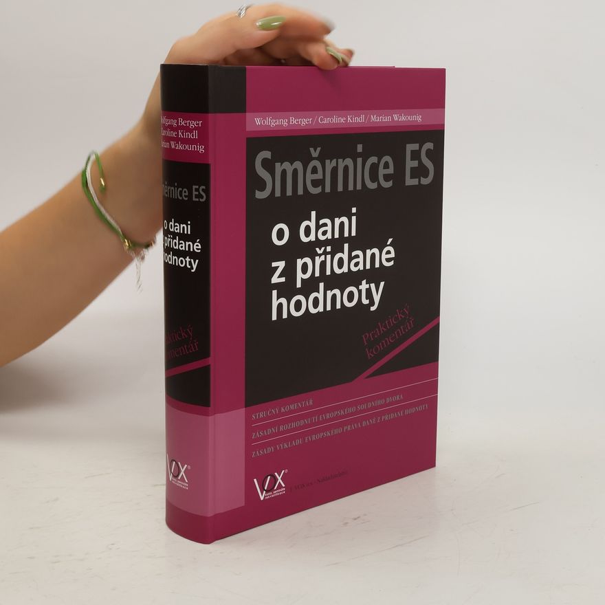 Caroline Kindl Směrnice ES o dani z přidané hodnoty