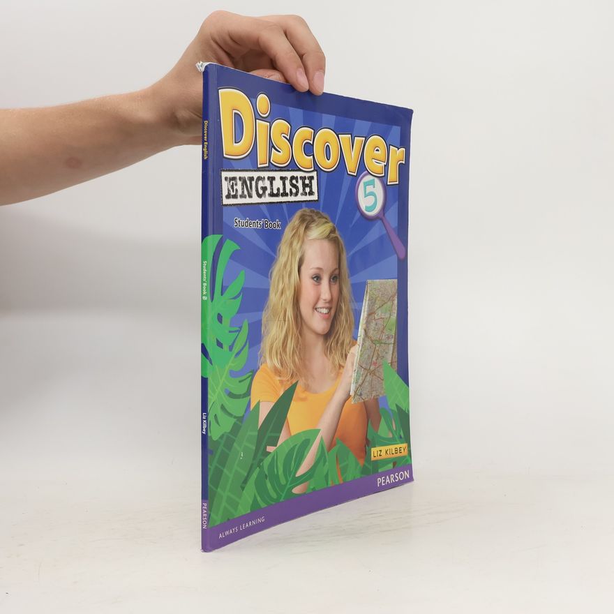 Liz Kilbey Discover English CE 5 Students´ Book