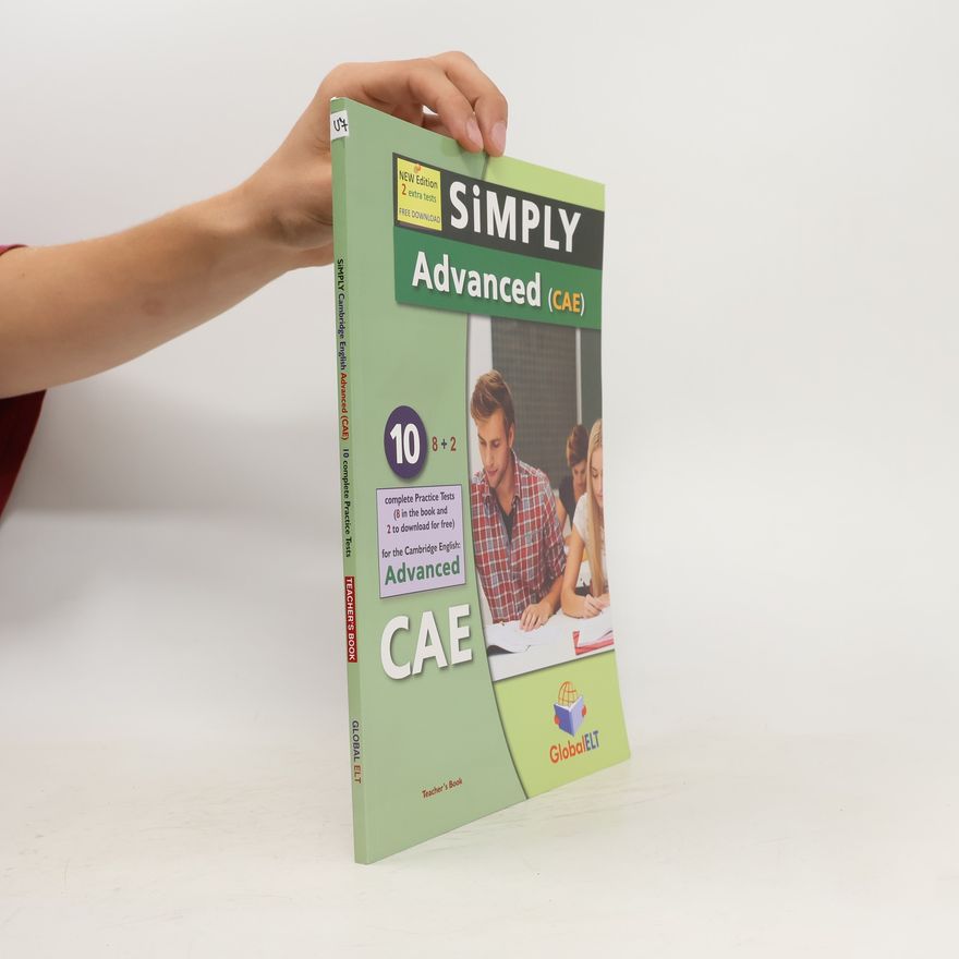 Various authors SIMPLY Cambridge English: Advanced (CAE): 10 Practise Tests