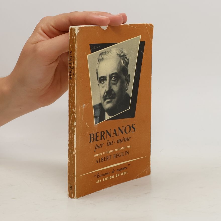 Albert Béguin Bernanos par lui-même
