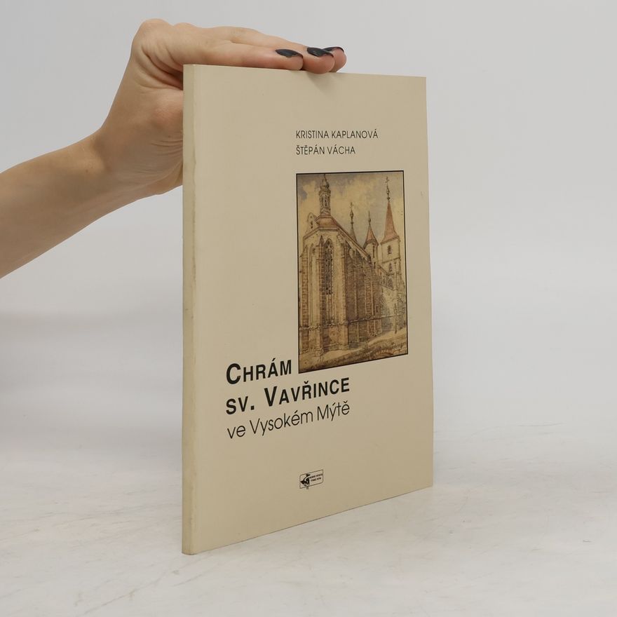 Kristina Kaplanová Chrám sv. Vavřince ve Vysokém Mýtě