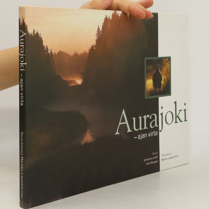Markku Lappalainen Aurajoki - ajan virta