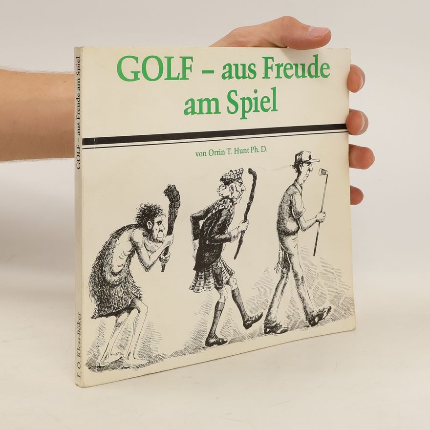 Orrin T. Hunt Golf - aus Freude am Spiel