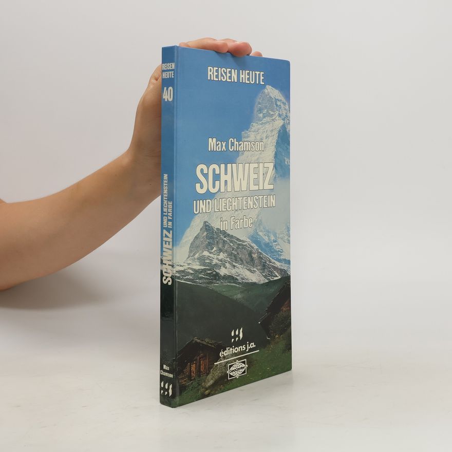 Max Chamson Schweiz und Liechtenstein in Farbe