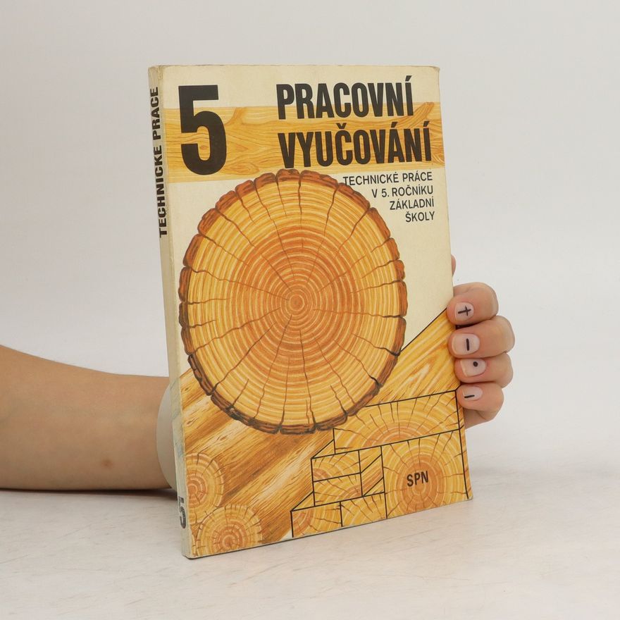 Otto Janda Pracovní vyučování. Technické práce v 5. ročníku základní školy