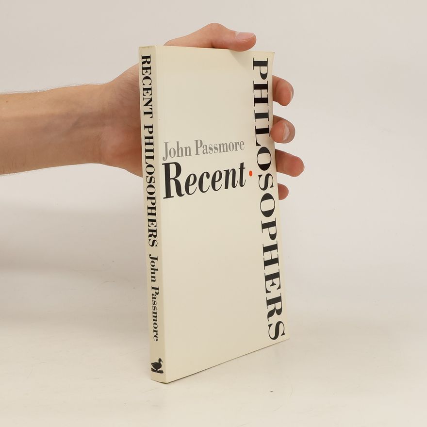 John Passmore Recent Philosophers
