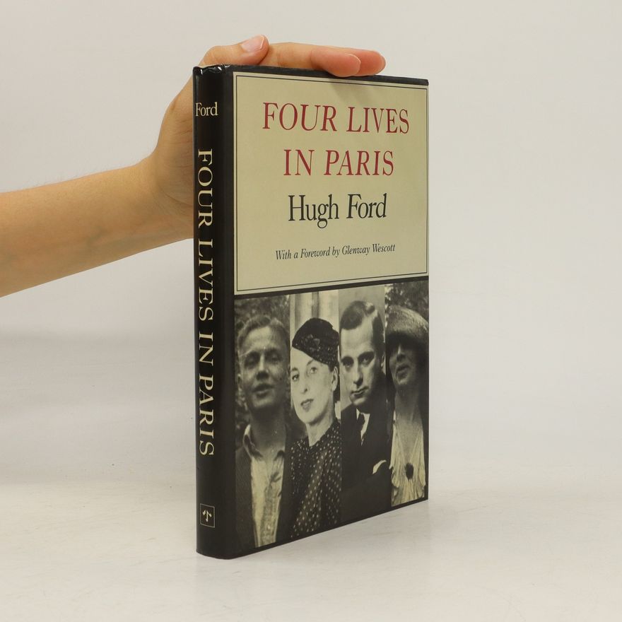 Hugh Ford Four Lives in Paris