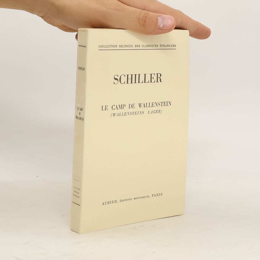 Friedrich Schiller Le Camp de Wallenstein