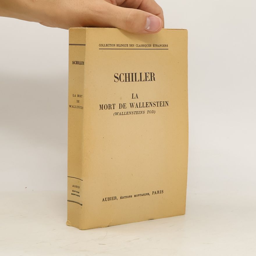 Friedrich Schiller La Mort de Wallenstein
