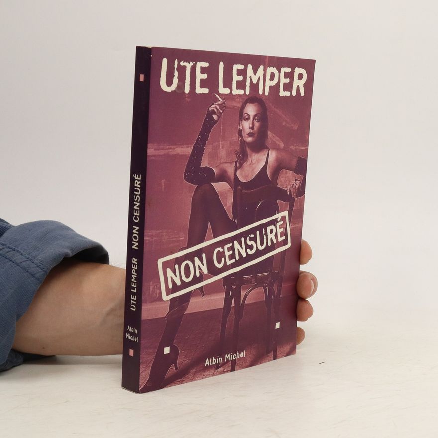 Ute Lemper Non censuré