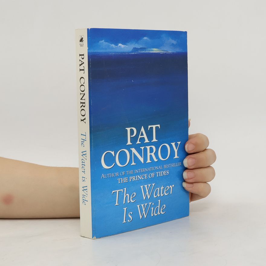 Pat Conroy The Water Is Wide