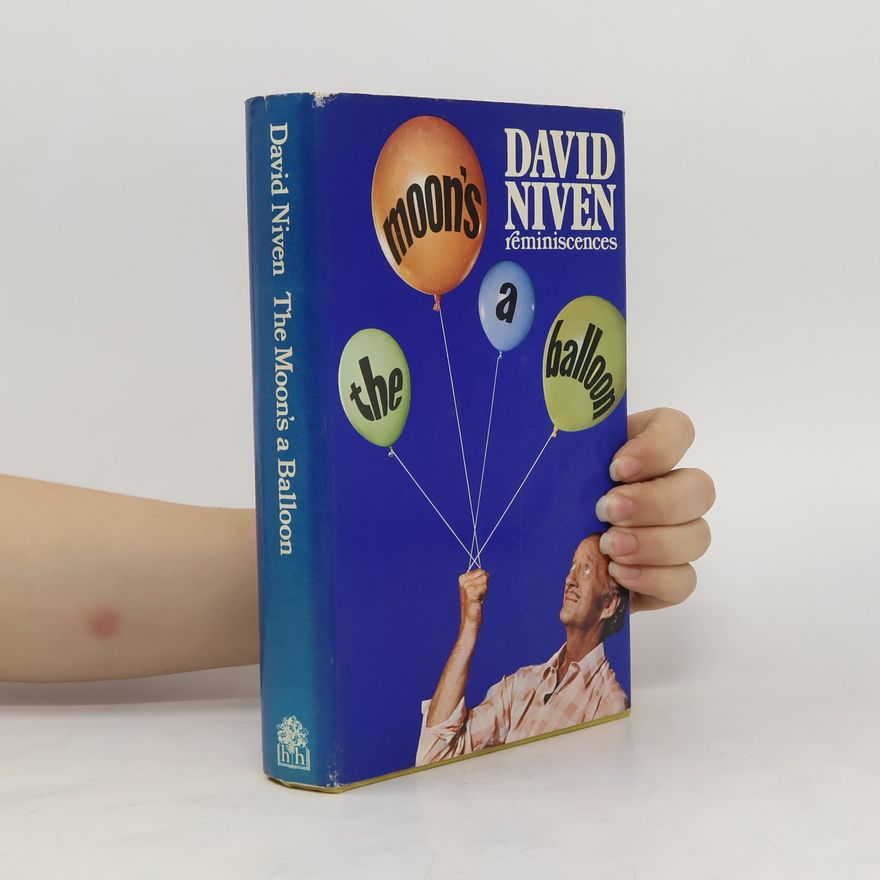 David Niven The Moon's a Balloon. Reminiscences