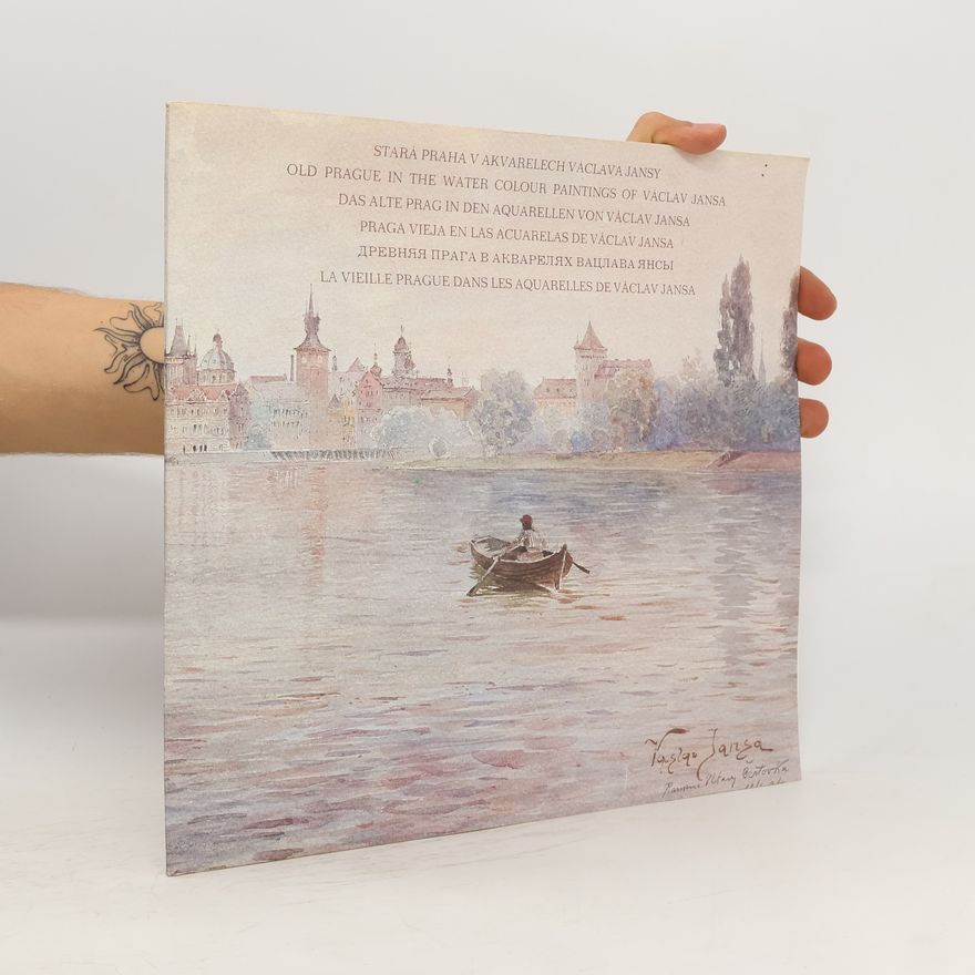 Autorenkollektiv Stará Praha v akvarelech Václava Jansy. Old Prague In the Water Colour Paintings of Václav Jansa