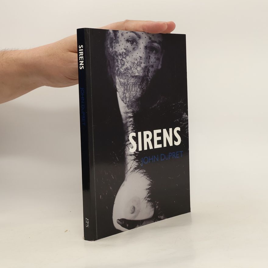 John Dupret Sirens