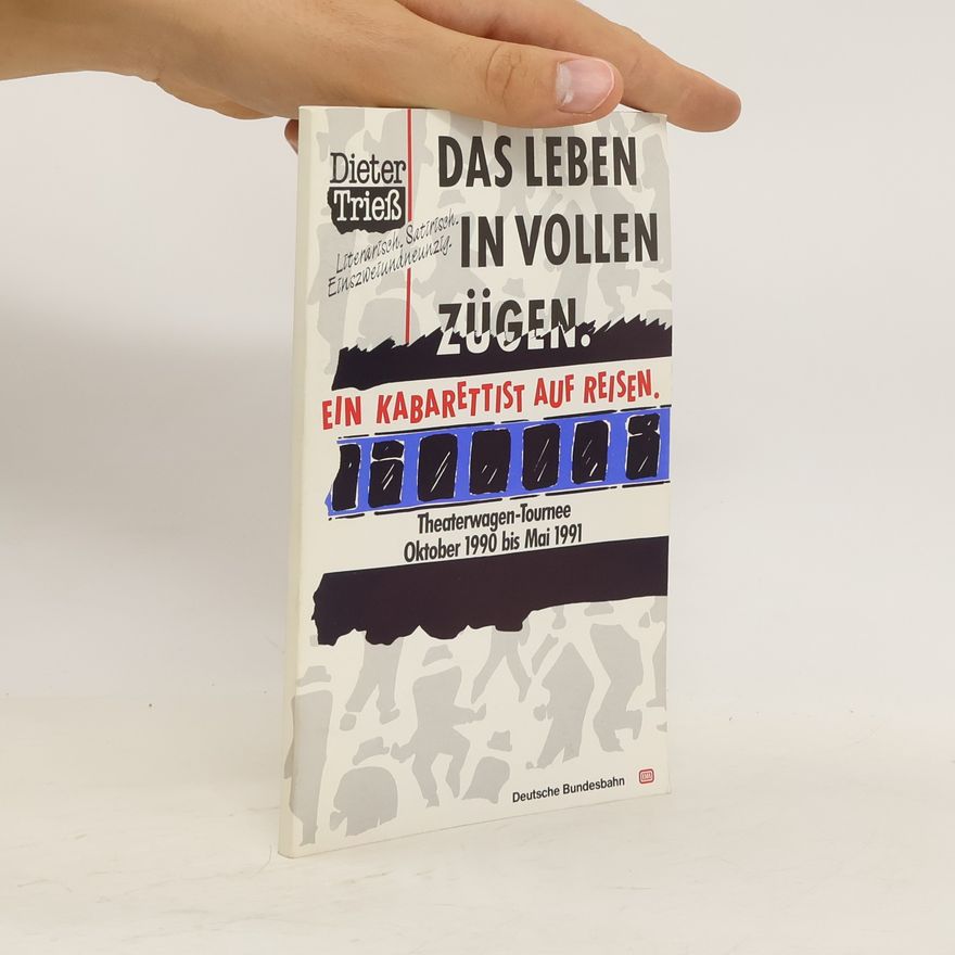 Various authors Das Leben in Vollen Zügen