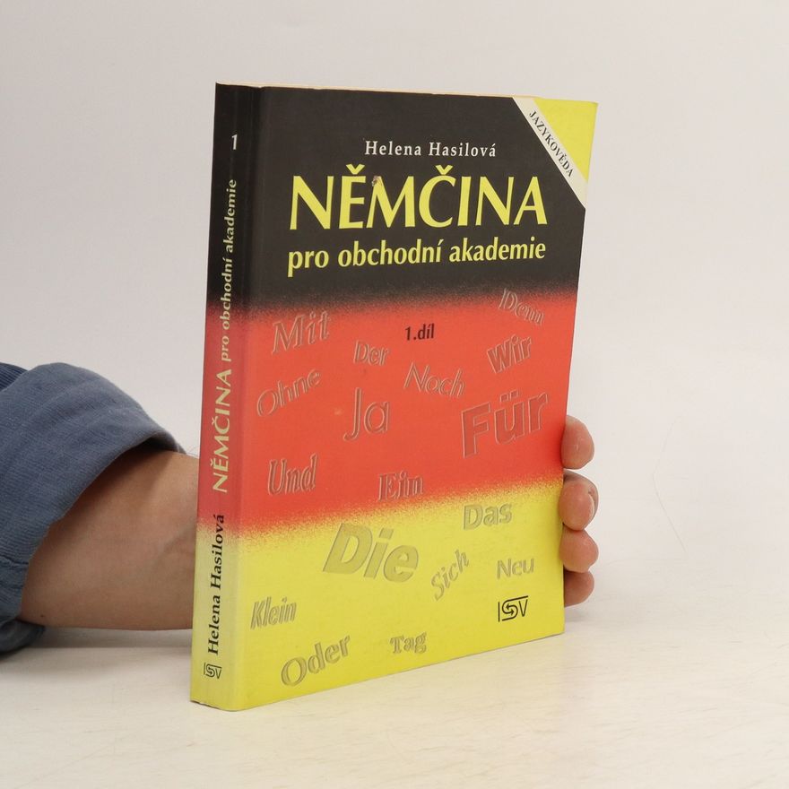 Helena Hasilová Němčina pro obchodní akademie. 1. díl