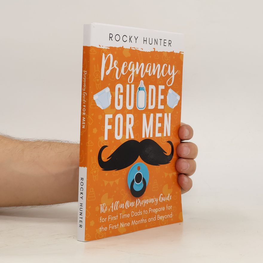 Rocky Hunter Pregnancy Guide for Men