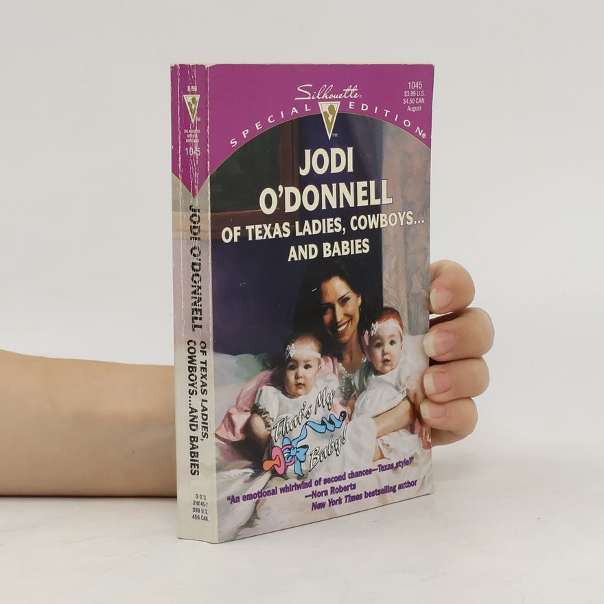 Jodi O'Donnell Of Texas Ladies, Cowboys...and Babies