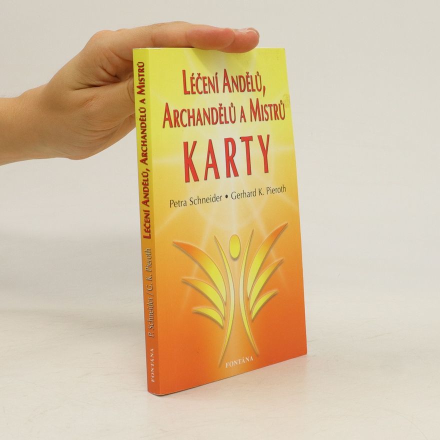 Gerhard K. Pieroth Léčení andělů, archandělů a mistrů. Karty