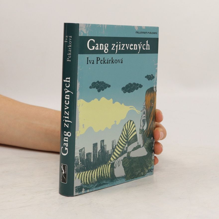 Iva Pekárková Gang zjizvených