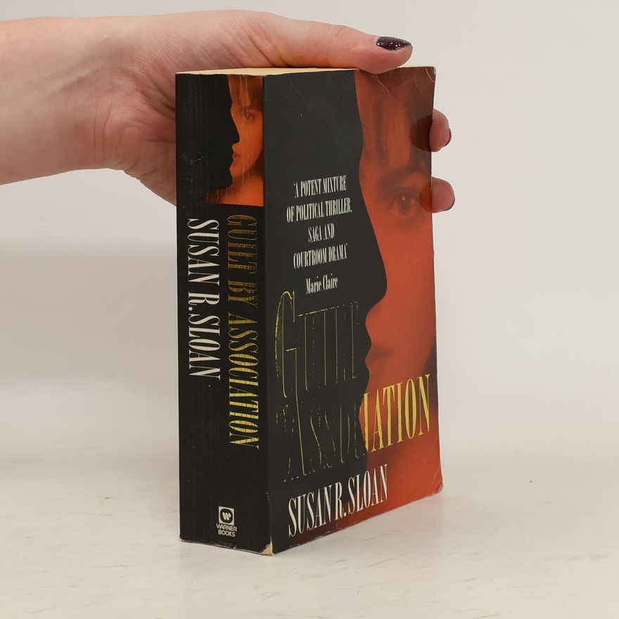Susan R. Sloan Guilt by Association