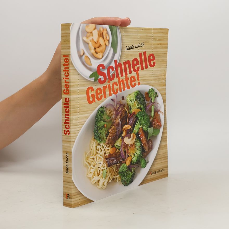 Anne Lucas Schnelle Gerichte!