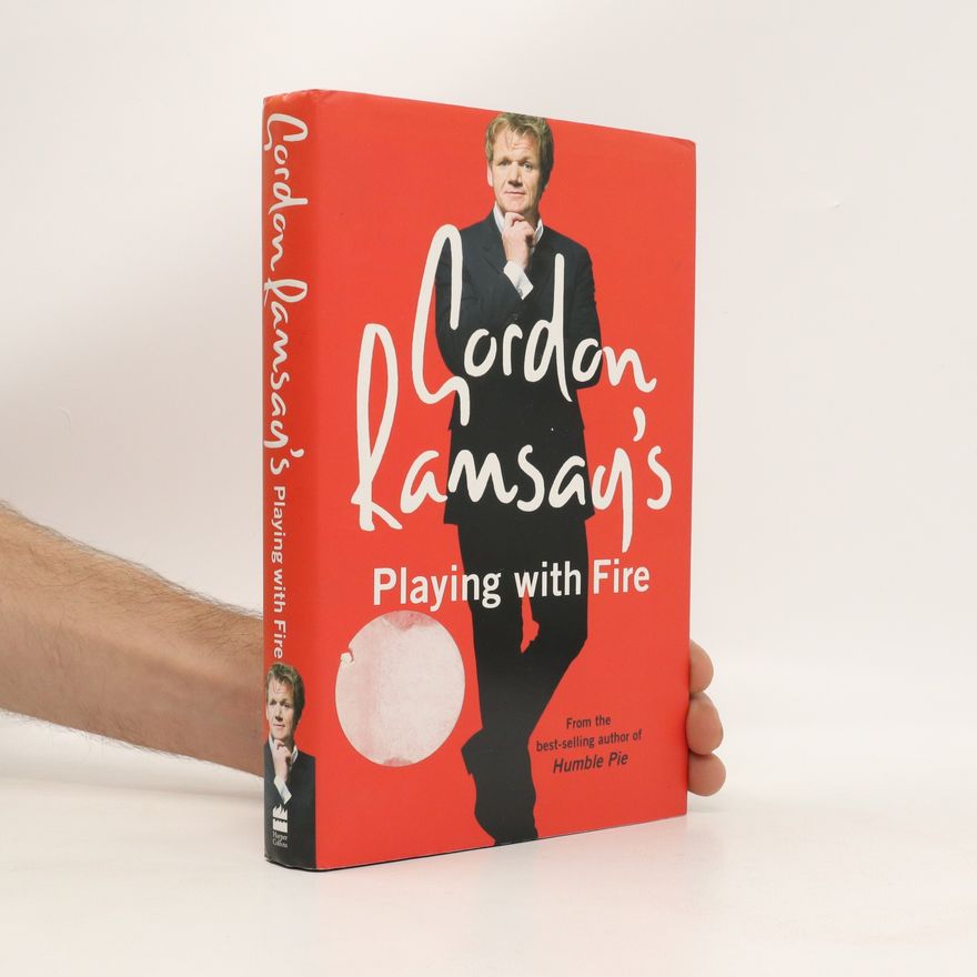 Gordon Ramsay Gordon Ramsay's playing with fire Plaing with fire