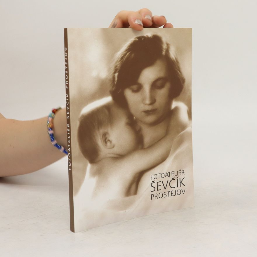 Václav Ševčík Fotoateliér Ševčík Prostějov