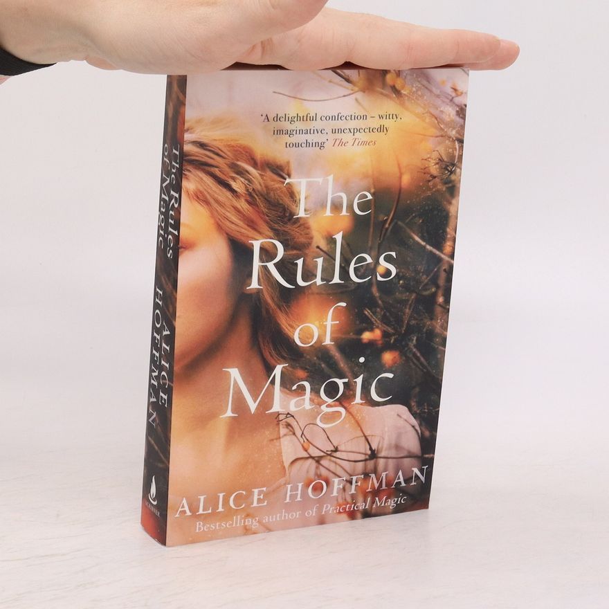 Alice Hoffman The Rules of Magic