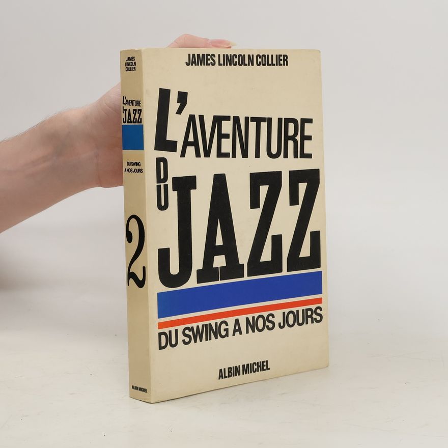 James Lincoln Collier L'aventure du jazz 2