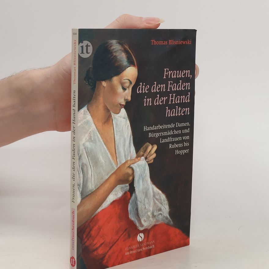 Thomas Blisniewski Frauen, die den Faden in der Hand halten