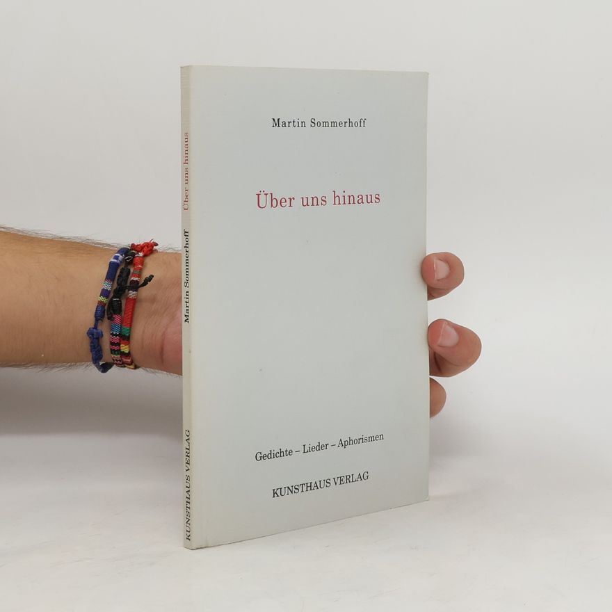 Martin Sommerhoff Über uns hinaus