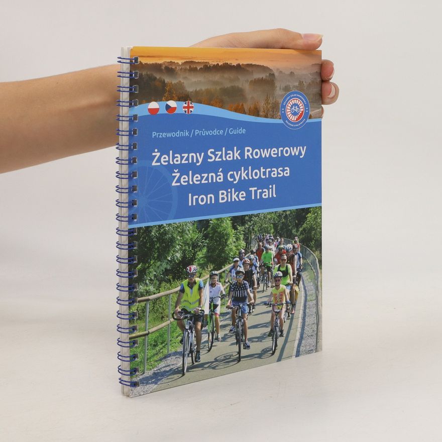 Dawid Keller Żelazny szlak rowerowy. Železná cyklotrasa. Iron Bike Trail