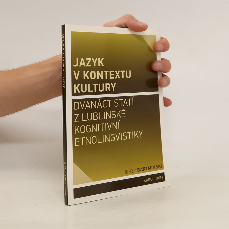 Jerzy Bartmiński Jazyk v kontextu kultury