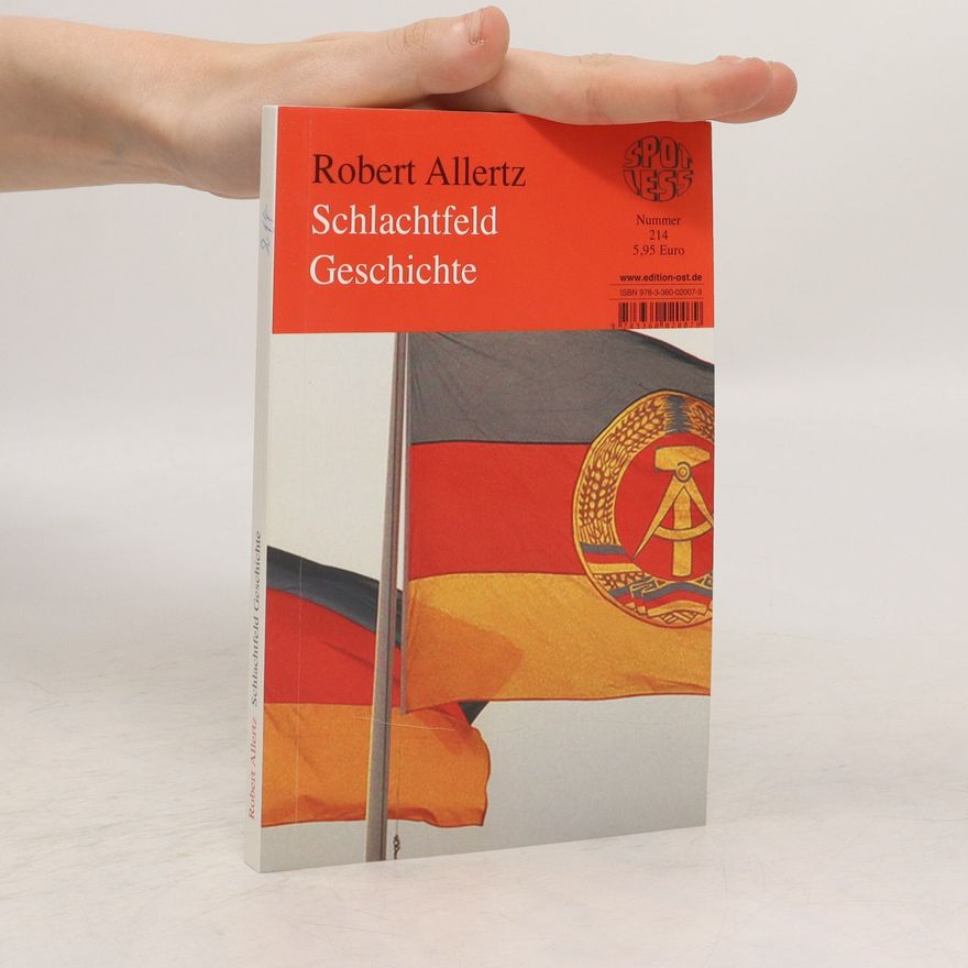Robert Allertz Schlachtfeld Geschichte