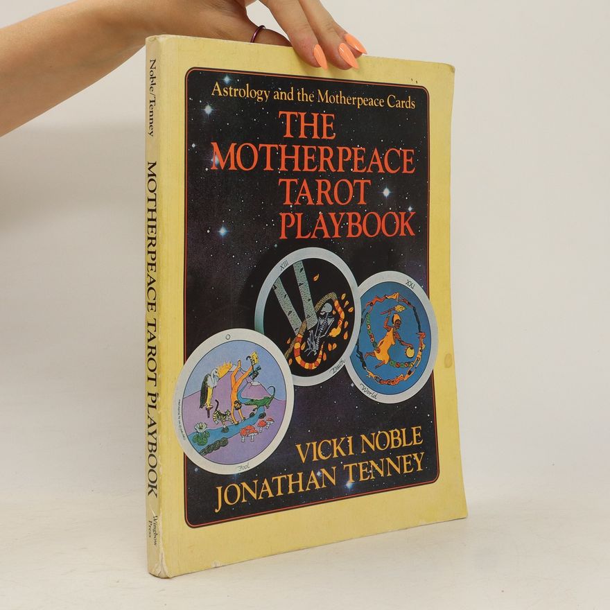 Jonathan Tenney The Motherpeace Tarot Playbook