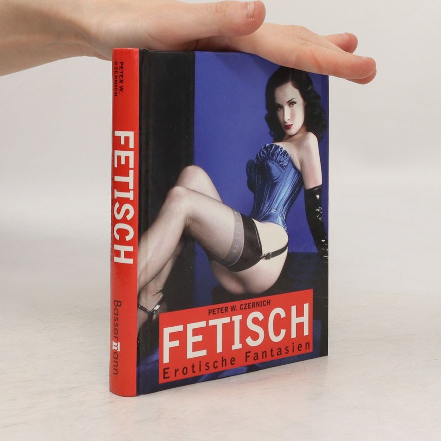 Peter W. Czernich Fetisch