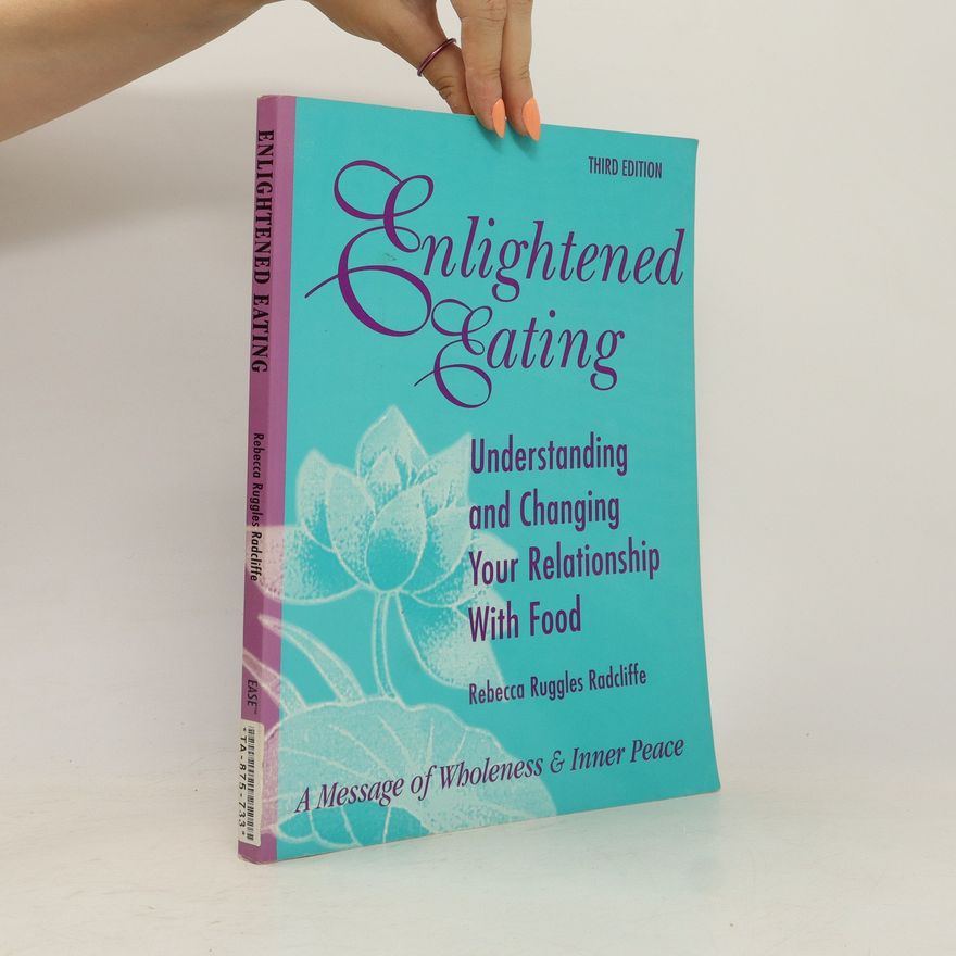 Rebecca Ruggles Radcliffe Enlightened Eating