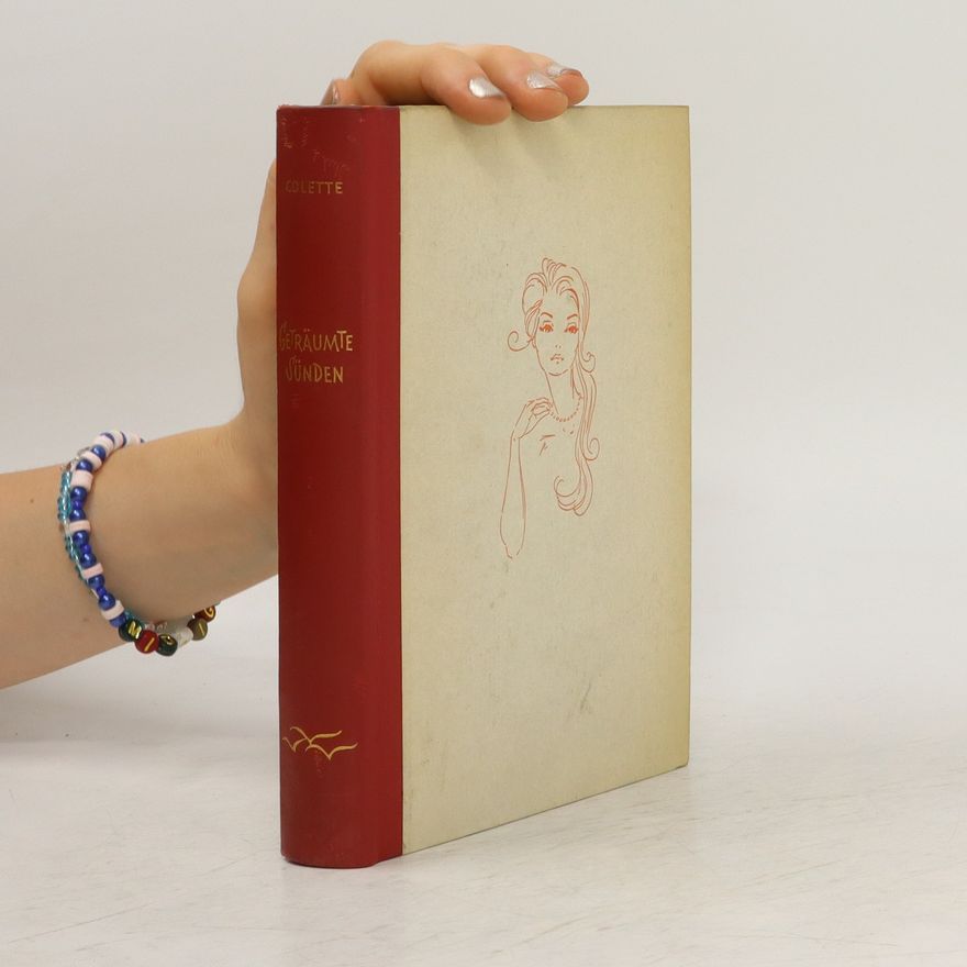 Sidonie Gabrielle Colette Geträumte Sünden