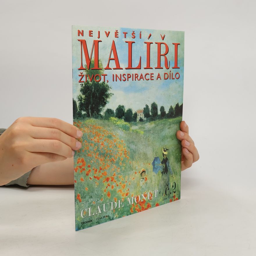 Kolektiv autorů Největší malíři. Claude Monet 2