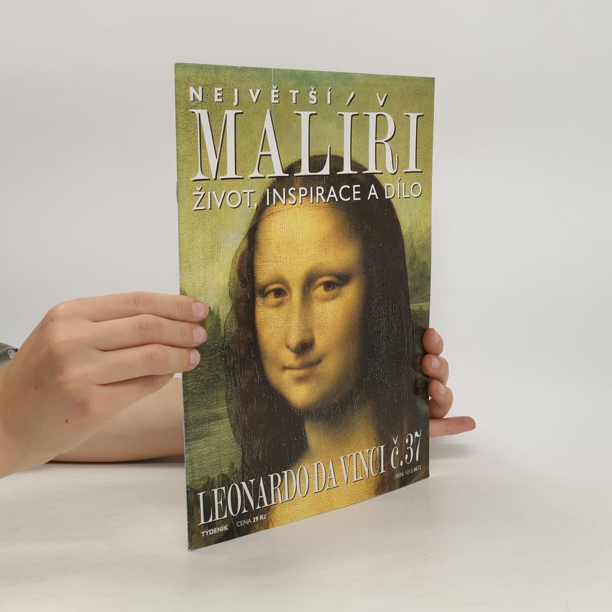Various authors Největší malíři: život, inspirace a dílo č.37 Leonardo da Vinci
