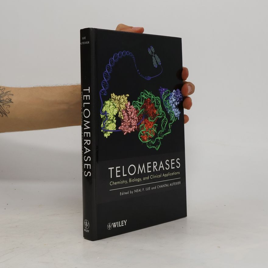 Chantal Autexier Telomerases Chemistry, Biology, and Clinical Applications