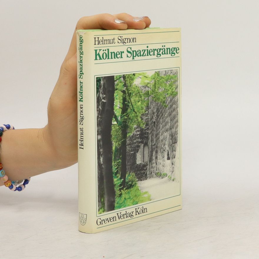Helmut Signon Kölner Spaziergänge