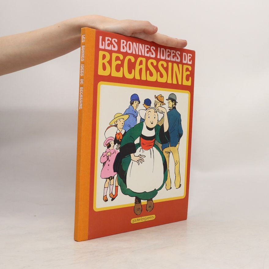 Léon Caumery Les bonnes idées de Bécassine