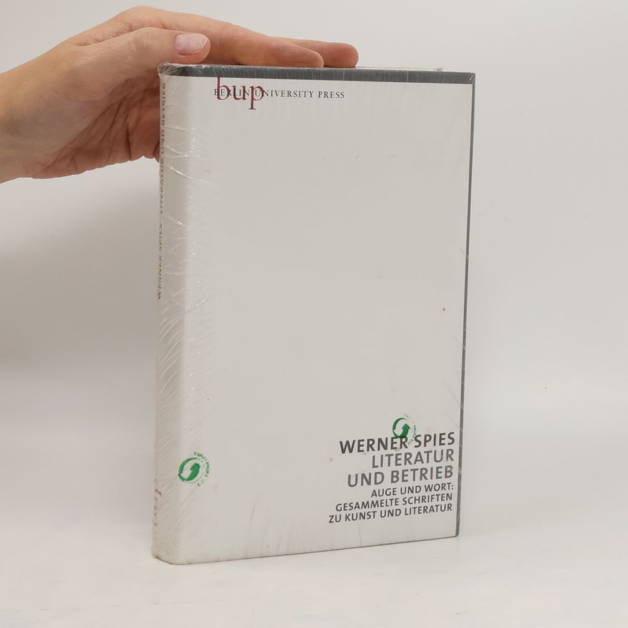 Werner Spies Literatur und Betrieb